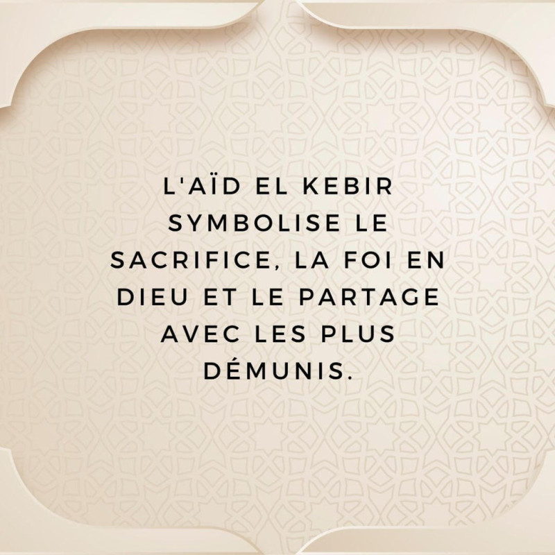 Aïd el-Kébir 2025 : Date, Signification et Traditions de la Fête du Sacrifice