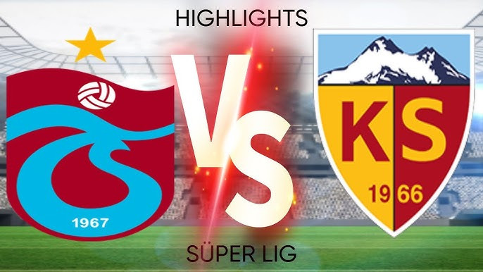 Trabzonspor s'impose face à Kayserispor en Super Lig animée