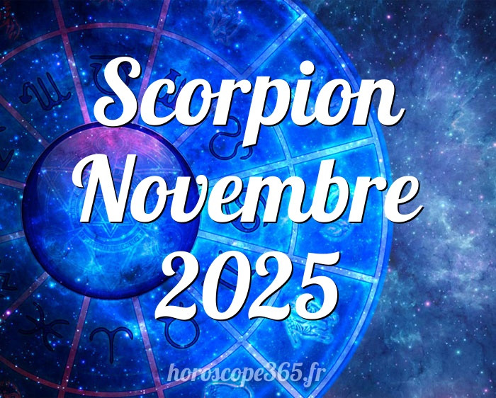 Horoscope du 18 Novembre 2025 pour le Scorpion
