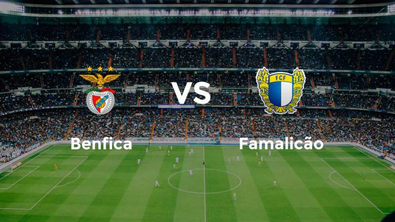 Benfica vs Famalicão: A Thrilling Encounter