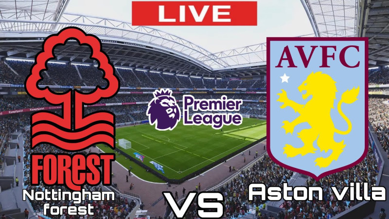 Aston Villa vs Nottingham Forest: A Crucial Premier League Clash