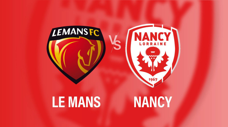 Le Mans FC et Nancy Lorraine : Un affrontement décisif en Coupe de France
