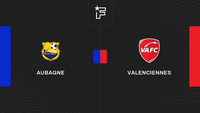 Valenciennes - Aubagne : les live scores et la performance des équipes