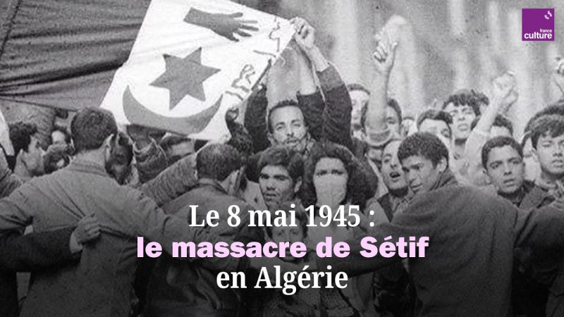 8 Mai 1945 en Algérie : Le Jour de la Tragédie Oubliée