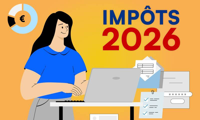 Impôts 2026 : Les changements et les défis de la déclaration des revenus