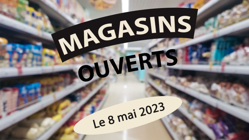 Magasins ouverts le 8 mai 2026 : Que reste-t-il ouvert aujourd'hui à Paris ?
