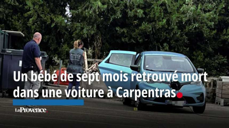 Drame à Carpentras: Deux jeunes enfants retrouvés morts dans une voiture familiale
