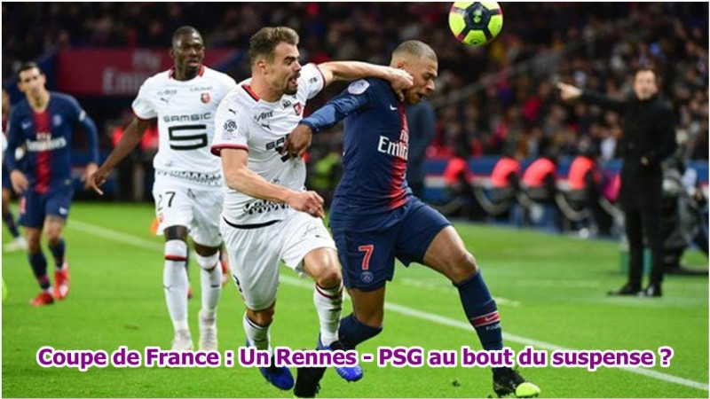 Un match à suspens : Rennes vs PSG