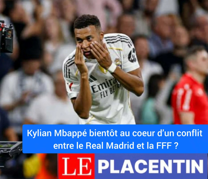 Kylian Mbappé et le Real Madrid au cœur des tensions